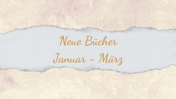 Neuerscheinungen Neue Bücher Januar bis März 2021