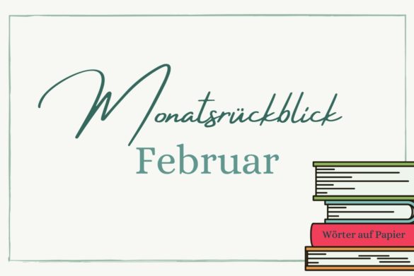 Beitragsbild für meinen Monatsrückblick Februar