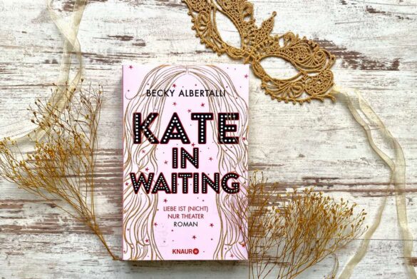 Rezension zu Kate in Waiting von Becky Albertalli