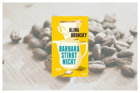 Beitragsbild zu Barbara stirbt nicht von Alina Bronsky