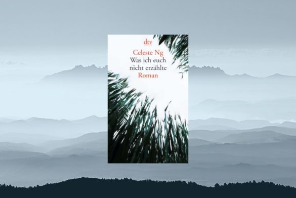 Was ich euch nicht erzählte von Celeste Ng