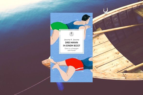 "Drei Mann in einem Boot" von Jerome K. Jerome