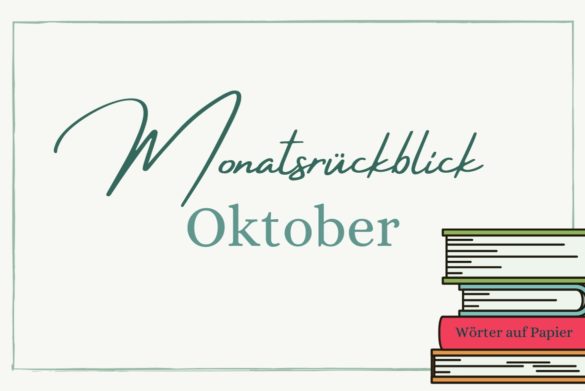 Monatsrückblick Oktober