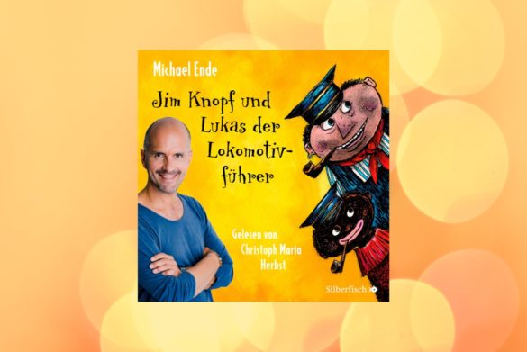 Jim Knopf und Lukas der Lokomotivführer von Michael Ende
