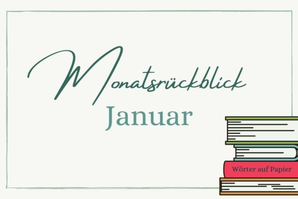 Beitragsbild zum Monatsrückblick Januar 2022