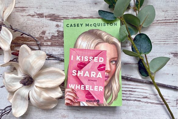 Beitragsbild zu I kissed Shara Wheeler von Casey McQuiston