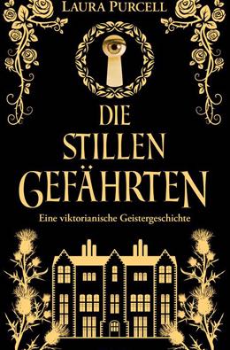 Buchcover zu Die stillen Gefährten von Laura Purcell