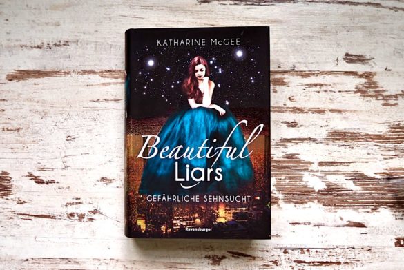Beitragsbild zur Rezension von Beautiful Liars Gefährliche Sehnsucht von Katharine McGee