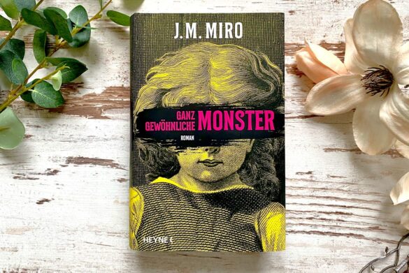Rezension zu Ganz gewöhnliche Monster von J M Miro