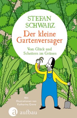 Der kleine Gartenversager von Stefan Schwarz