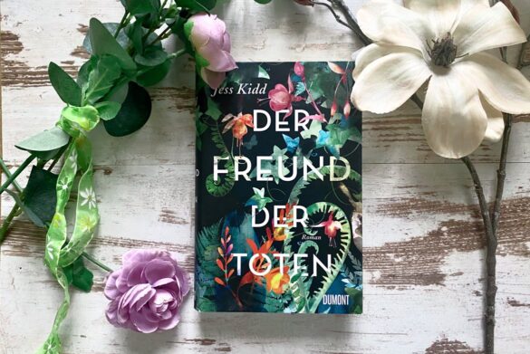 Der Freund der Toten von Jess Kidd