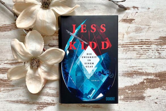 Rezension zu Die Ewigkeit in einem Glas von Jess Kidd
