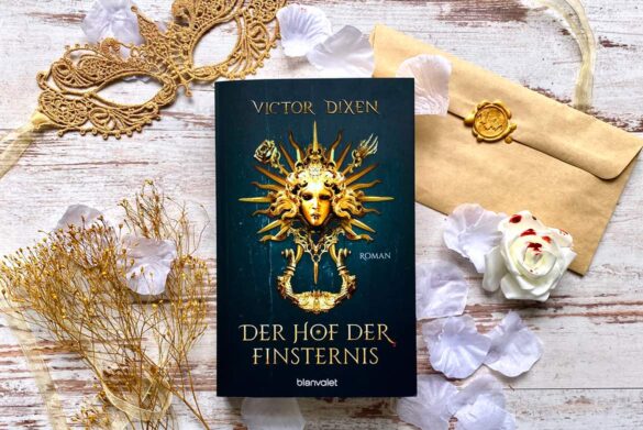 Rezension zu Der Hof der Finsternis von Victor Dixen, erster Teil der Vampyria-Reihe