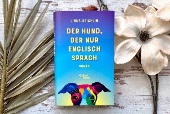 Rezension zu Der Hund der nur Englisch sprach von Linus Reichlin