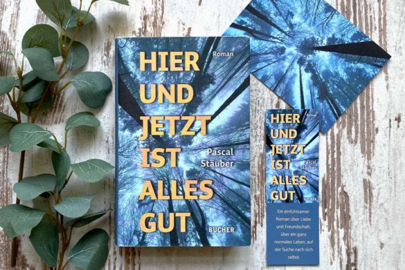 Rezension zu Hier und jetzt ist alles gut von Pascal Stäuber
