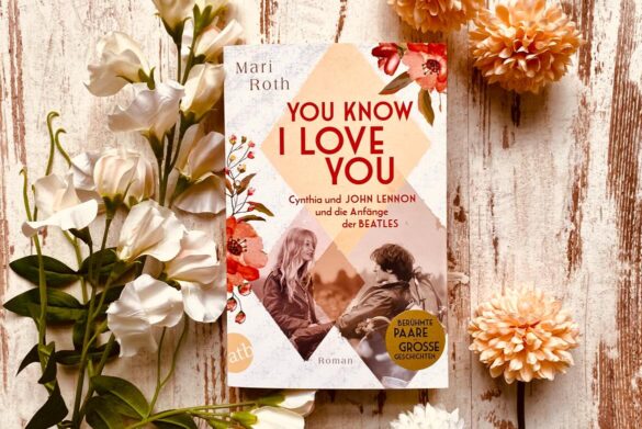 Rezension zu You know I love you von Mari Roth