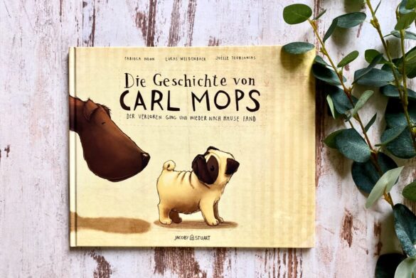 Rezension zu Die Geschichte von Carl Mops von Fabiola Nonn und Lukas Weidenbach