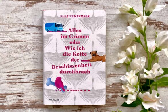 Rezension zu Alles im Grünen von Filiz Penzkofer