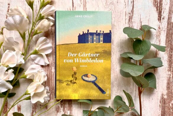 Rezension zu Der Gärtner von Wimbledon von Jane Crilly