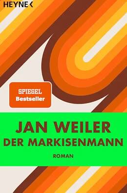Der Markisenmann von Jan Weiler