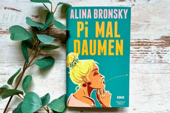 Rezension zu Pi mal Daumen von Alina Bronsky