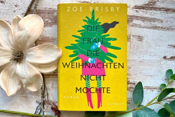 Rezension zu Die Frau, die Weihnachten nicht mochte von Zoe Brisby