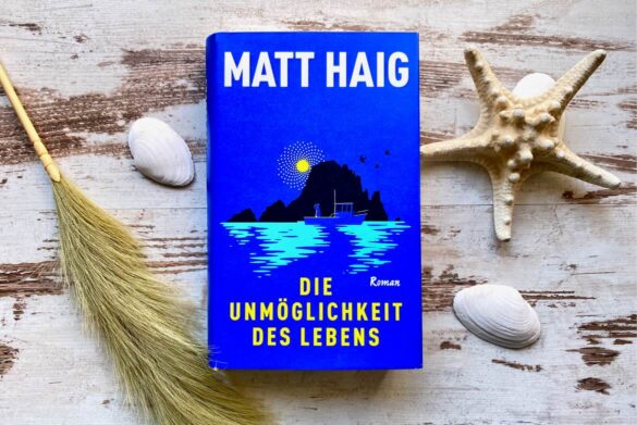 Rezension zu Die Unmöglichkeit des Lebens von Matt Haig