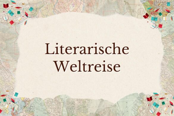 Meine literarische Weltreise