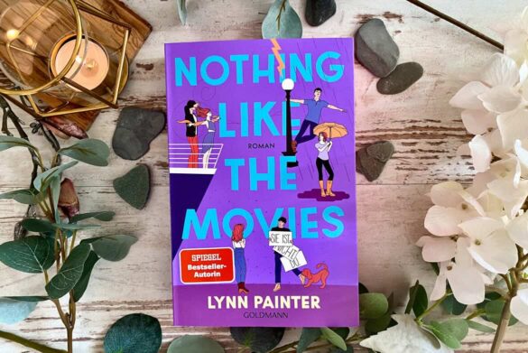 Rezension zu Nothing like the Movies von Lynn Painter