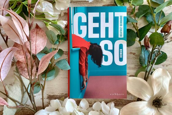 Rezension zu Geht so von Beatriz Serrano