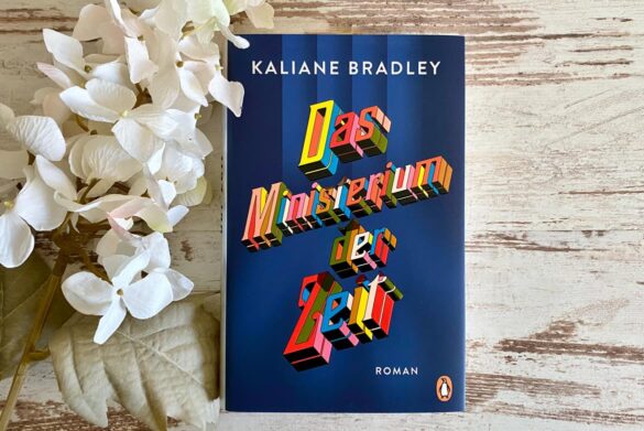 Rezension von Das Ministerium der Zeit von Kaliane Bradley
