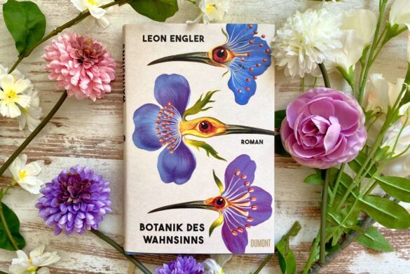 Beitragsbild zur Rezension zu Botanik des Wahnsinns von Leon Engler
