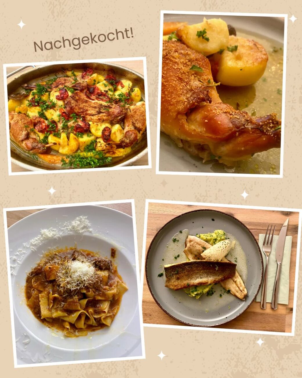 Nachgekochte Gerichte aus dem Kochbuch Lago